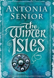 The Winter Isles (Antonia Senior)