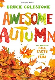 Awesome Autumn (Bruce Goldstone)