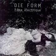 Die Form- L&#39; Ame Electronique