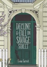 Decline and Fall on Savage Street (Fiona Farrell)