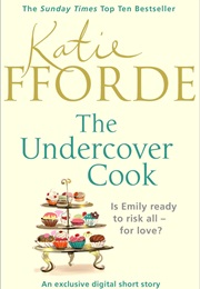 The Undercover Cook (Katie Fforde)