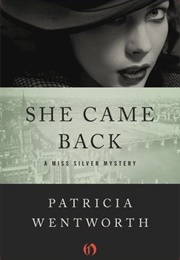 She Came Back (Patricia Wentworth)