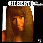 Astrud Gilberto and Stanley Turrentine - Gilberto With Turrentine