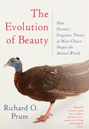 The Evolution of Beauty (Richard O. Prum)