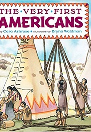 The Very First Americans (Cara Ashrose)