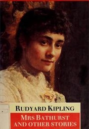 Mrs Bathurst (Rudyard Kipling)