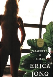 Parachutes and Kisses (Erica Jong)