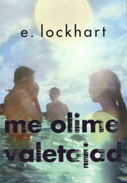 Me Olime Valetajad (E. Lockhart)