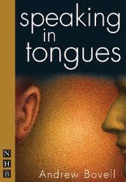 Speaking in Tongues (Andrew Bovell)