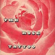 Rose Tattoo by Tennessee Williams