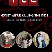 Honey, We&#39;re Killing the Kids