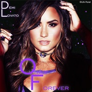 &quot;Only Forever&quot; Demi Lovato