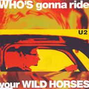 Who&#39;s Going to Ride Your Wild Horses