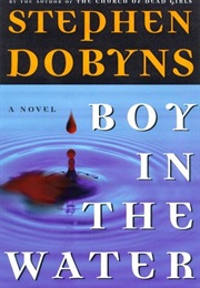 Boy in the Water (Stephen Dobyns)