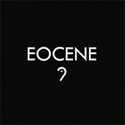 Eocene Nine - One