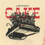 Cake - B-Sides and Rarities