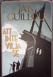 Att Inte Vilja Se (Jan Guillou)