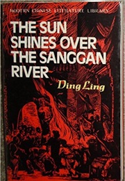 The Sun Shines Over the Sanggan River (Ding Ling)