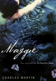 Maggie (Charles Martin)