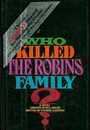 Who Killed the Robins Family? (Thomas Chastain)