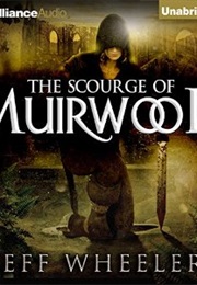 The Scourge of Muirwood (Jeff Wheeler)