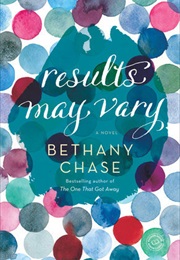 Results May Vary (Bethany Chase)