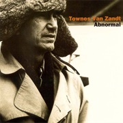 Townes Van Zandt - Abnormal