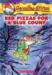 Red Pizzas for a Blue Count (Geronimo Stilton)