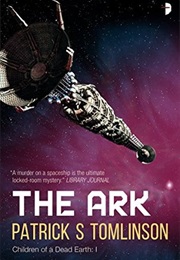 The Ark (Children of a Dead Earth #1) (Patrick S. Tomlinson)