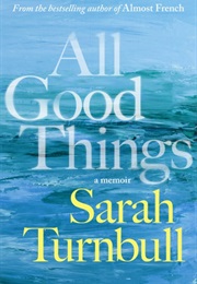 All Good Things (Sarah Turnbull)