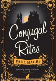 Conjugal Rites (Paul Magrs)