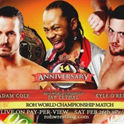 Jay Lethal V Adam Cole V Kyle O&#39;Reilly,ROH 14th Anniversary Show