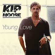 Young Love - Kip Moore