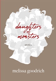 Daughters of Monsters (Melissa Goodrich)