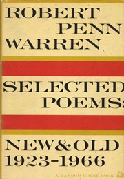 Selected Poems: New &amp; Old, 1923-1966 (Robert Penn Warren)