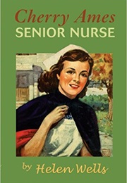 Cherry Ames, Senior Nurse (Helen Wells)