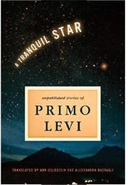 A Tranquil Star (Primo Levi)