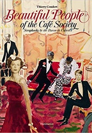 The Beautiful People of the Café Society (Baron De Cabrol)