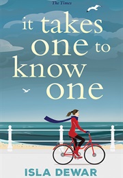 It Takes One to Know One (Isla Dewar)