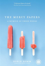 The Mercy Papers (Robin Romm)