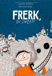 Frerk, Du Zwerg! (Finn-Ole Heinrich)