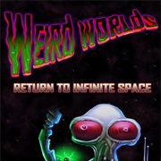 Weird Worlds: Return to Infinite Space