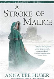 A Stroke of Malice (Anna Lee Huber)