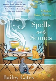 Spells and Scones (Bailey Cates)