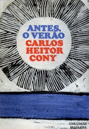 Antes, O Verão (Carlos Heitor Cony)