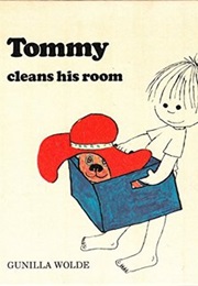 Tommy Cleans His Room (Gunilla Wolde)