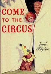 Come to the Circus (Enid Blyton)