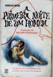 A Primeira Noite De Um Homem (Charles Webb)