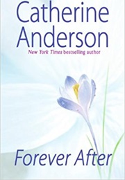 Forever After (Catherine Anderson)