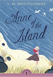 Anne of the Island (L.M. Montgomery)